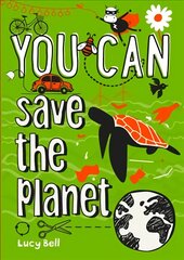 YOU CAN save the planet: Be Amazing with This Inspiring Guide цена и информация | Книги для малышей | pigu.lt