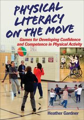 Physical literacy on the move kaina ir informacija | Knygos paaugliams ir jaunimui | pigu.lt