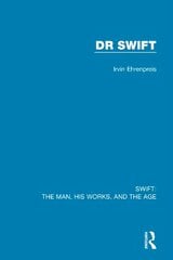 Swift: the man, his works, and the age kaina ir informacija | Istorinės knygos | pigu.lt