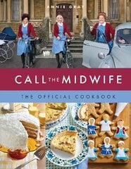 Call the Midwife: The Official Cookbook kaina ir informacija | Receptų knygos | pigu.lt