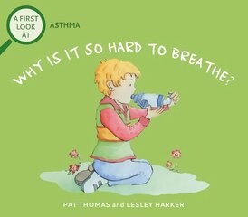 First Look At: Asthma: Why is it so Hard to Breathe? kaina ir informacija | Knygos mažiesiems | pigu.lt