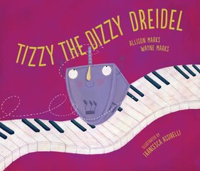 Tizzy the Dizzy Dreidel цена и информация | Книги для самых маленьких | pigu.lt
