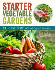 Starter Vegetable Gardens, 2nd Edition: 24 No-Fail Plans for Small Organic Gardens: 24 No-Fail Plans for Small Organic Gardens цена и информация | Книги о садоводстве | pigu.lt