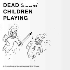 Dead Children Playing: A Picture Book цена и информация | Книги об искусстве | pigu.lt