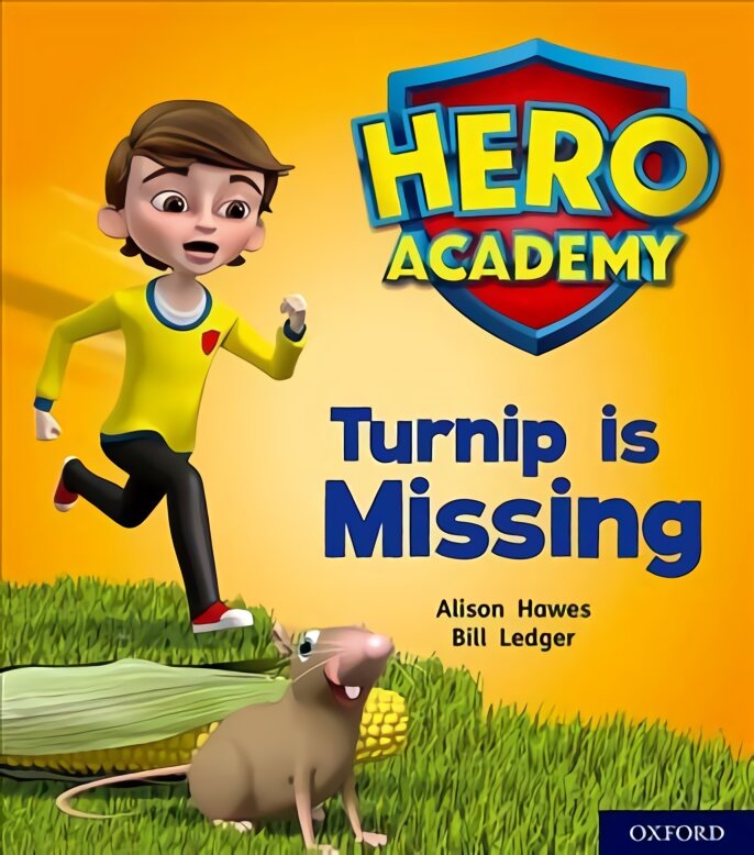 Hero Academy: Oxford Level 3, Yellow Book Band: Turnip is Missing kaina ir informacija | Knygos paaugliams ir jaunimui | pigu.lt