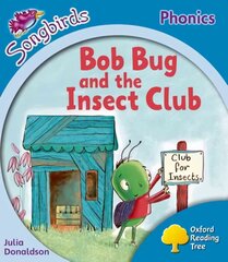 Oxford Reading Tree: Level 3: More Songbirds Phonics: Bob Bug and the Insect Club, Level 3 цена и информация | Книги для подростков  | pigu.lt