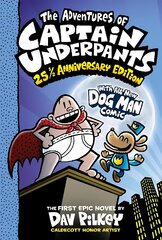 Adventures of Captain Underpants: 25th Anniversary Edition kaina ir informacija | Knygos paaugliams ir jaunimui | pigu.lt