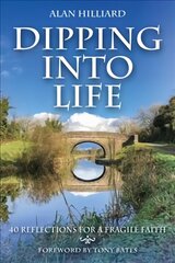 Dipping into Life kaina ir informacija | Dvasinės knygos | pigu.lt