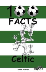 Celtic - 100 Facts цена и информация | Книги для подростков  | pigu.lt