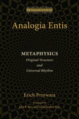 Analogia Entis: Metaphysics: Original Structure and Universal Rhythm цена и информация | Исторические книги | pigu.lt