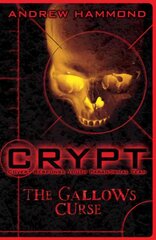 CRYPT: The Gallows Curse: The Gallows Curse цена и информация | Книги для подростков  | pigu.lt