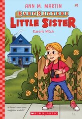 Karen's Witch (Baby-Sitters Little Sister #1): Volume 1 Reprint цена и информация | Книги для подростков и молодежи | pigu.lt
