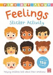 Find Out About: Feelings Sticker Activity: Helping children talk about their emotions - with over 150 stickers! kaina ir informacija | Knygos paaugliams ir jaunimui | pigu.lt