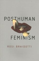 Posthuman Feminism kaina ir informacija | Socialinių mokslų knygos | pigu.lt