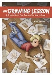 Drawing Lesson, The: A Graphic Novel That Teaches You How to Draw цена и информация | Фантастика, фэнтези | pigu.lt