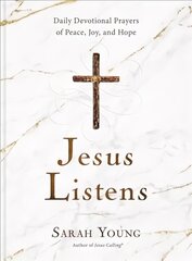 Jesus Listens: Daily Devotional Prayers of Peace, Joy, and Hope (the New 365-Day Prayer Book) цена и информация | Духовная литература | pigu.lt