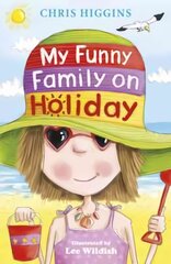 My Funny Family On Holiday цена и информация | Книги для подростков и молодежи | pigu.lt