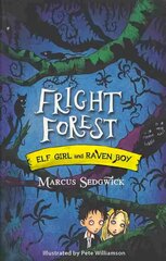 Elf Girl and Raven Boy: Fright Forest: Book 1 kaina ir informacija | Knygos paaugliams ir jaunimui | pigu.lt