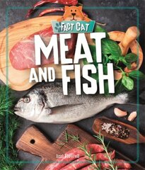 Fact Cat: Healthy Eating: Meat and Fish kaina ir informacija | Knygos paaugliams ir jaunimui | pigu.lt