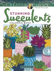 Creative Haven Stunning Succulents Coloring Book цена и информация | Книги о питании и здоровом образе жизни | pigu.lt