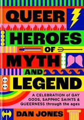 Queer heroes of myth and legend kaina ir informacija | Socialinių mokslų knygos | pigu.lt