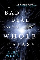 A Bad Deal for the Whole Galaxy цена и информация | Фантастика, фэнтези | pigu.lt