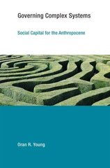 Governing Complex Systems: Social Capital for the Anthropocene kaina ir informacija | Socialinių mokslų knygos | pigu.lt