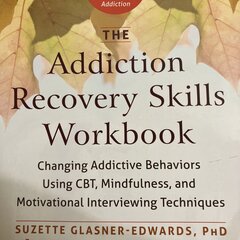 Addiction Recovery Skills Workbook: Changing Addictive Behaviors Using CBT, Mindfulness, and Motivational Interviewing Techniques цена и информация | Самоучители | pigu.lt