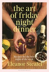 Art of Friday Night Dinner: Recipes for the best night of the week цена и информация | Книги рецептов | pigu.lt