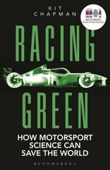 Racing Green: THE RAC MOTORING BOOK OF THE YEAR: How Motorsport Science Can Save the World цена и информация | Книги по экономике | pigu.lt