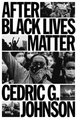 After Black Lives Matter: Policing and Anti-Capitalist Struggle kaina ir informacija | Socialinių mokslų knygos | pigu.lt