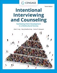 Intentional Interviewing and Counseling: Facilitating Client Development in a Multicultural Society 10th edition kaina ir informacija | Socialinių mokslų knygos | pigu.lt
