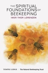 Spiritual Foundations of Beekeeping цена и информация | Книги по социальным наукам | pigu.lt