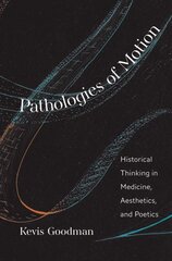 Pathologies of motion kaina ir informacija | Istorinės knygos | pigu.lt