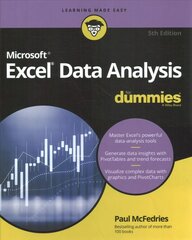 Excel Data Analysis For Dummies, 5th Edition 5th Edition цена и информация | Книги по экономике | pigu.lt