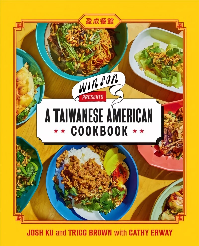 Win son presents a Taiwanese American cookbook kaina ir informacija | Receptų knygos | pigu.lt