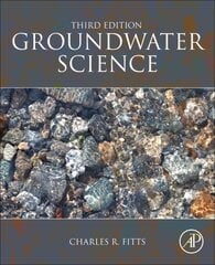Groundwater Science 3rd edition цена и информация | Книги по социальным наукам | pigu.lt