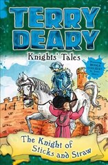 Knights' Tales: The Knight of Sticks and Straw kaina ir informacija | Knygos paaugliams ir jaunimui | pigu.lt