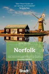 Norfolk (Slow Travel): Local, characterful guides to Britain's Special Places 3rd Revised edition цена и информация | Путеводители, путешествия | pigu.lt