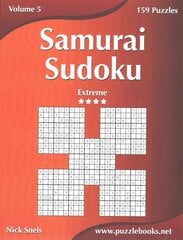 Samurai Sudoku - Extreme - Volume 5 - 159 Puzzles цена и информация | Книги о питании и здоровом образе жизни | pigu.lt