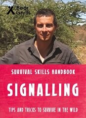 Bear Grylls Survival Skills: Signalling цена и информация | Книги для подростков  | pigu.lt