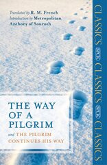 Way of a Pilgrim: And The Pilgrim Continues His Way цена и информация | Духовная литература | pigu.lt