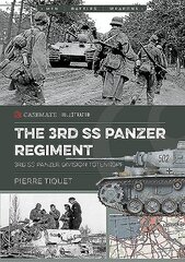 3rd Ss Panzer Regiment: 3rd Ss Panzer Division Totenkopf цена и информация | Исторические книги | pigu.lt