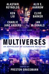 Multiverses: an anthology of alternate realities kaina ir informacija | Fantastinės, mistinės knygos | pigu.lt