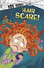 Hair Scare! kaina ir informacija | Knygos paaugliams ir jaunimui | pigu.lt