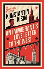 Immigrant's Love Letter to the West kaina ir informacija | Biografijos, autobiografijos, memuarai | pigu.lt
