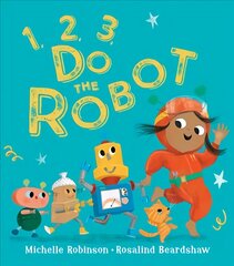 1, 2, 3, Do the Robot kaina ir informacija | Knygos mažiesiems | pigu.lt