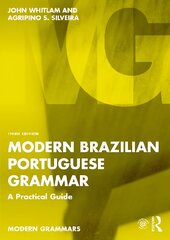 Modern Brazilian Portuguese Grammar: A Practical Guide 3rd edition цена и информация | Пособия по изучению иностранных языков | pigu.lt