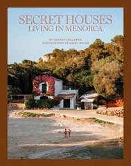 Secret Houses: Living in Menorca цена и информация | Книги об архитектуре | pigu.lt