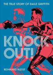 Knock Out!: The True Story of Emile Griffith kaina ir informacija | Fantastinės, mistinės knygos | pigu.lt